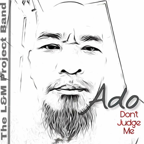 Dont judge me (feat. ADO) | Boomplay Music