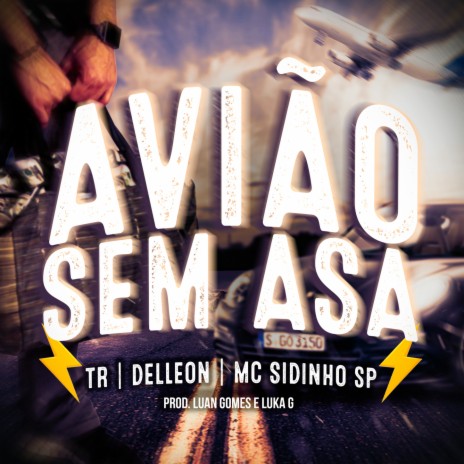 Avião sem Asa ft. Delleon & MC SIDINHO SP | Boomplay Music
