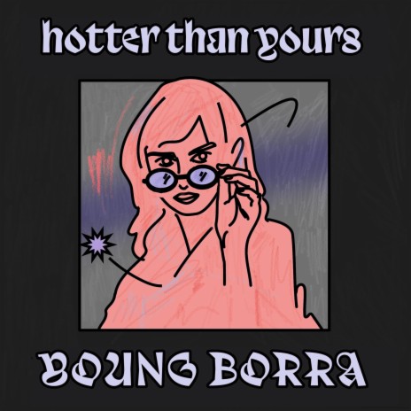 Hotter Than Yours | Boomplay Music