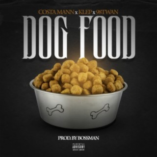 Dog Food (feat. kelp & costa mann)