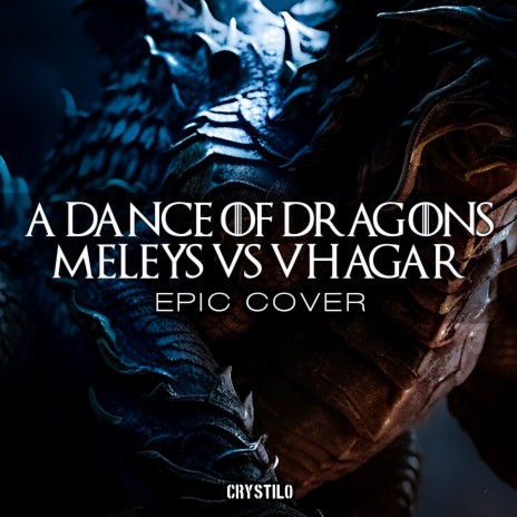 A Dance Of Dragons: Meleys vs Vhagar Theme (EPIC Cover) | Boomplay Music