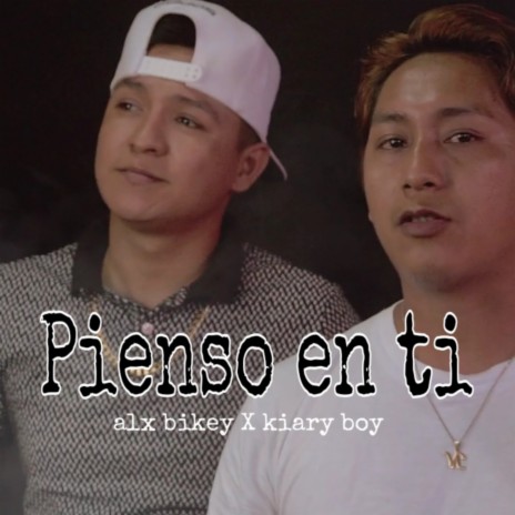 Pienso En Ti ft. kiary boy | Boomplay Music