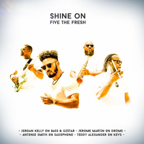 Shine On ft. Jerome Martin, Jordan Kelly, Teddy Alexander & Antonio Smith | Boomplay Music