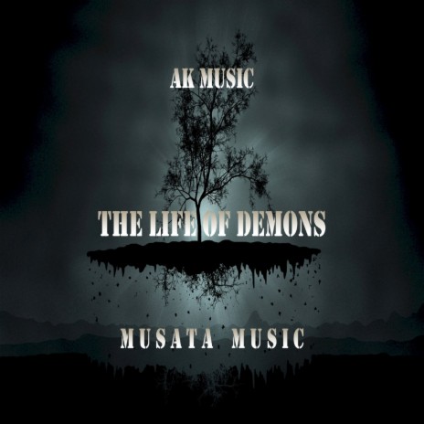 The Life Of Demons | Boomplay Music
