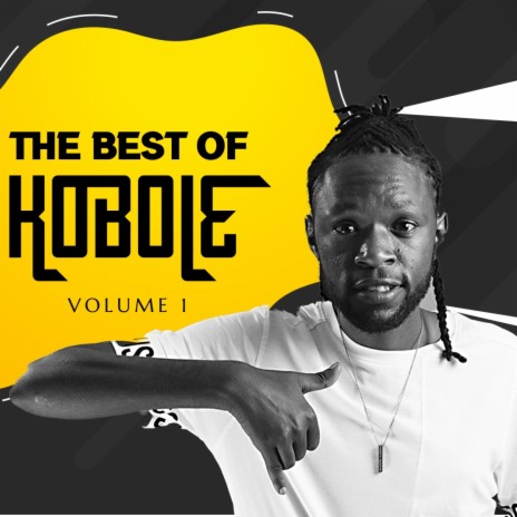 Best of Kobole (Volume 1) | Boomplay Music