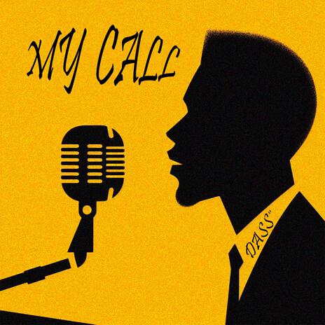 My call | Boomplay Music