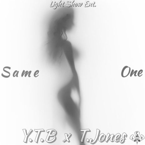 Same One ft. Y.T.B & T.Jones