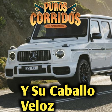 Y su caballo veloz | Boomplay Music