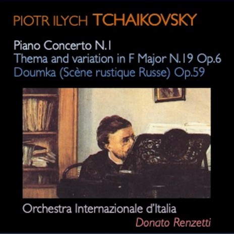 Piano Concerto No. 1 in B-Flat Minor, Op. 23: I. Allegro non troppo e molto maestoso - Allegro con spirito ft. Orchestra Internazionale d'Italia & Donato Renzetti | Boomplay Music