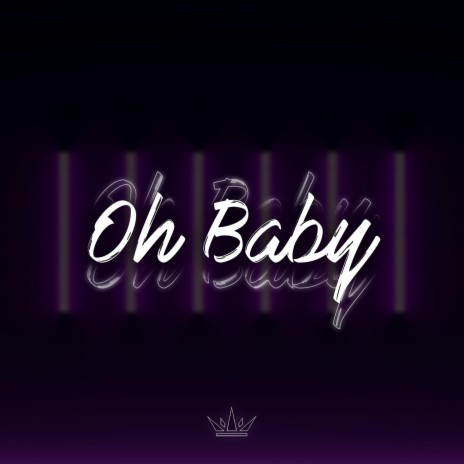 Oh Baby (Speed Up) | Boomplay Music