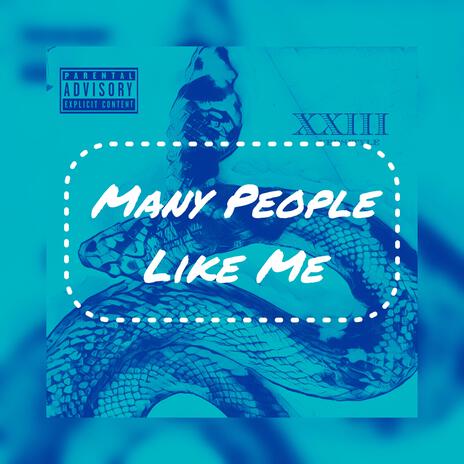 Many People Like Me | Boomplay Music