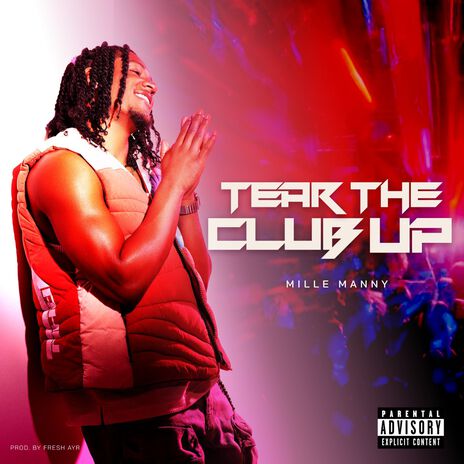 Tear The Club Up | Boomplay Music