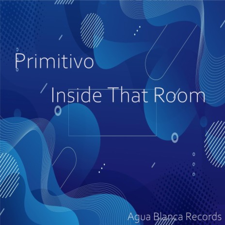 Inside That Room (Original Mix) | Boomplay Music