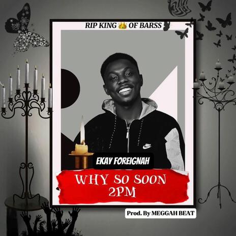 Why So Soon | Boomplay Music