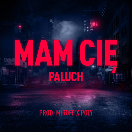 Mam Cię ft. Miroff & Poly | Boomplay Music