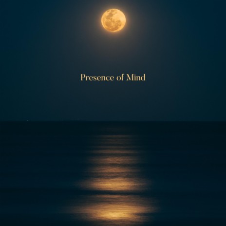 Presence of Mind ft. Produced By MW | Boomplay Music