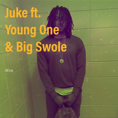 4eva ft. Young One & Big Swole