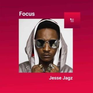 Focus: Jesse Jagz