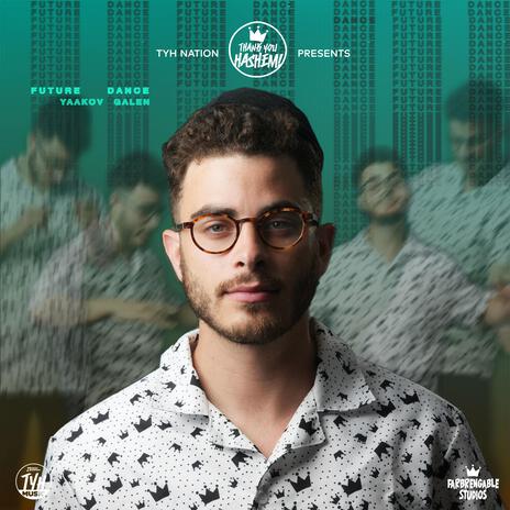 Future Dance ft. Yaakov Galen | Boomplay Music