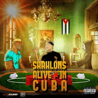 SHAHLONS ALIVE IN CUBA