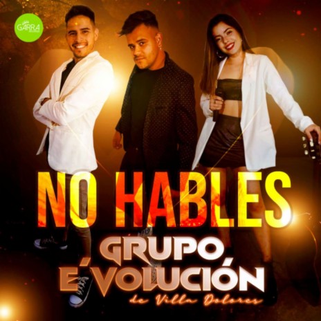 No Hables | Boomplay Music