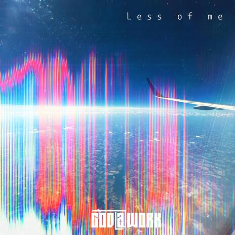 Less Of Me | Boomplay Music