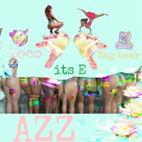 AZZ (feat. Loco rackz & Yng Bear)