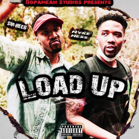 Load Up (feat. Nyke Ness) | Boomplay Music