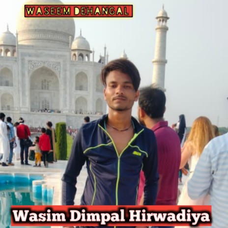 Wasim Dimpal Hirwadiya (Mewati) | Boomplay Music