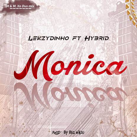 MONICA ft. Hybrid | Boomplay Music