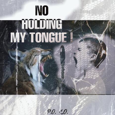 No Holding MY TONGUE! | Boomplay Music