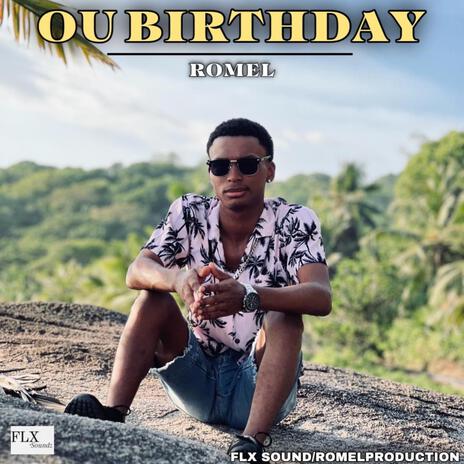 Ou Birthday | Boomplay Music