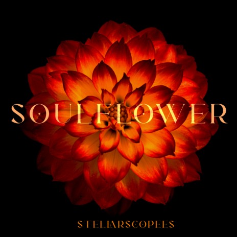 Soulflower | Boomplay Music