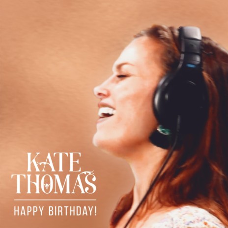 Happy Birthday 1.0 ft. Kate Thomas | Boomplay Music