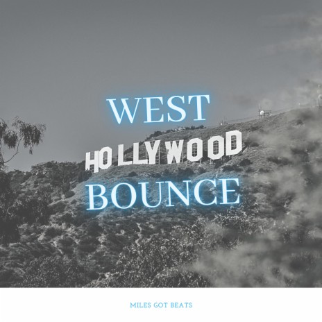 West Hollywood Bounce (Instrumental)