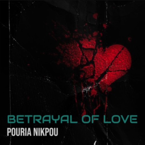 Betrayal of Love | Boomplay Music