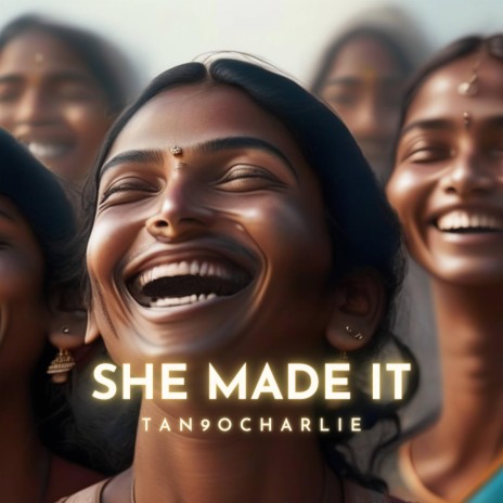 She Made It | Boomplay Music