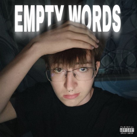 Empty Words | Boomplay Music