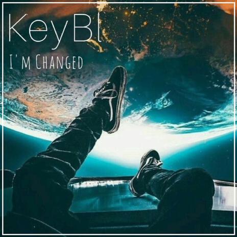 I'm Changed | Boomplay Music