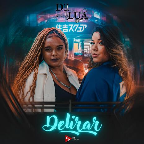 Delirar ft. DJ Hunter | Boomplay Music