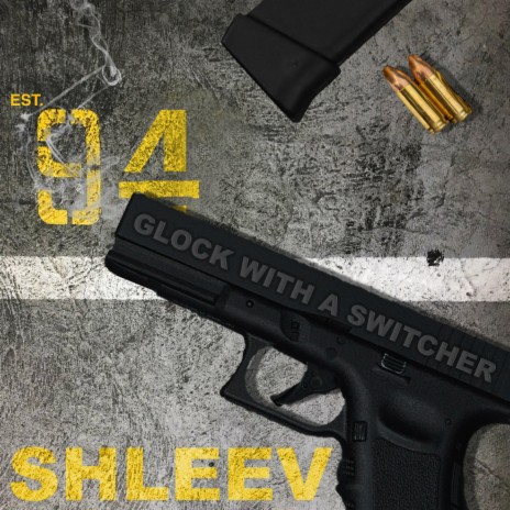Glock with a Switcher | Boomplay Music
