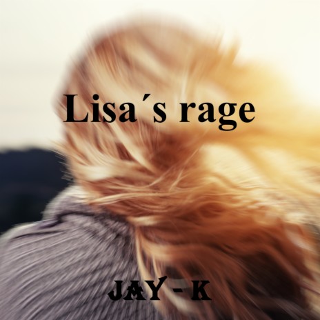 Lisa's Rage | Boomplay Music