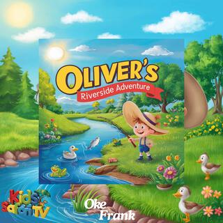 Oliver's Riverside Adventure