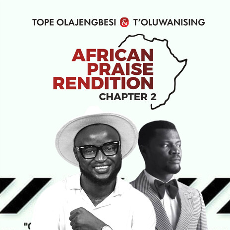 African Praise Rendition, Chapter 2 ft. Toluwanisings | Boomplay Music