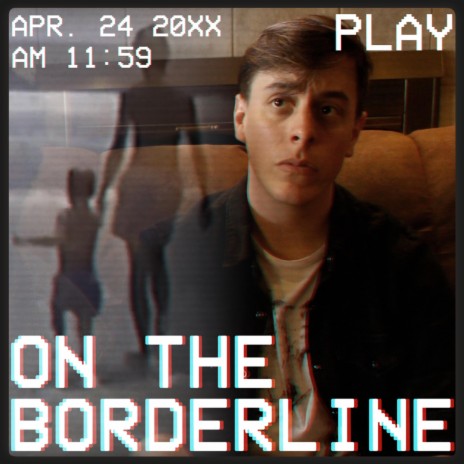 On the Borderline | Boomplay Music