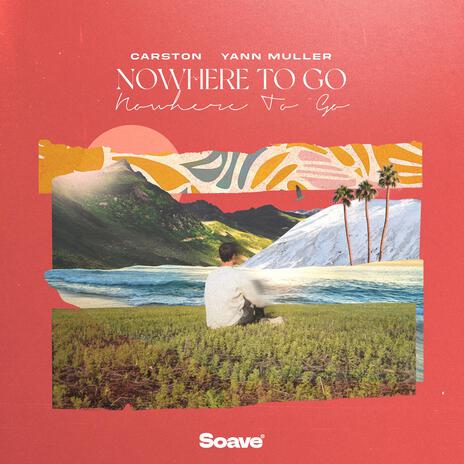 Nowhere To Go ft. Yann Muller | Boomplay Music