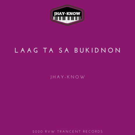 Laag Ta Sa Bukidnon | Boomplay Music