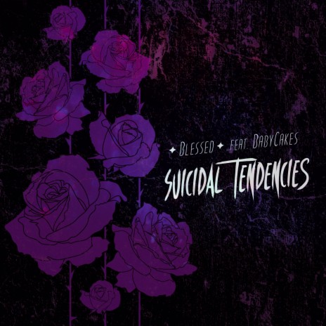 Suicidal Tendencies (feat. BabyCakes)