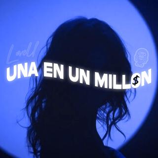 UNA EN UN MILLON lyrics | Boomplay Music