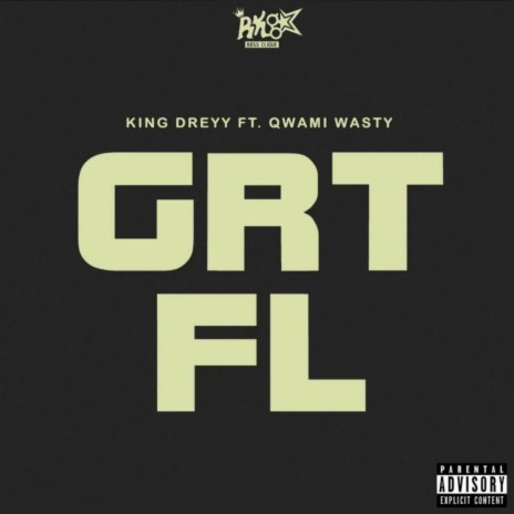 GRT FL (Grateful) ft. Qwami Wasty | Boomplay Music